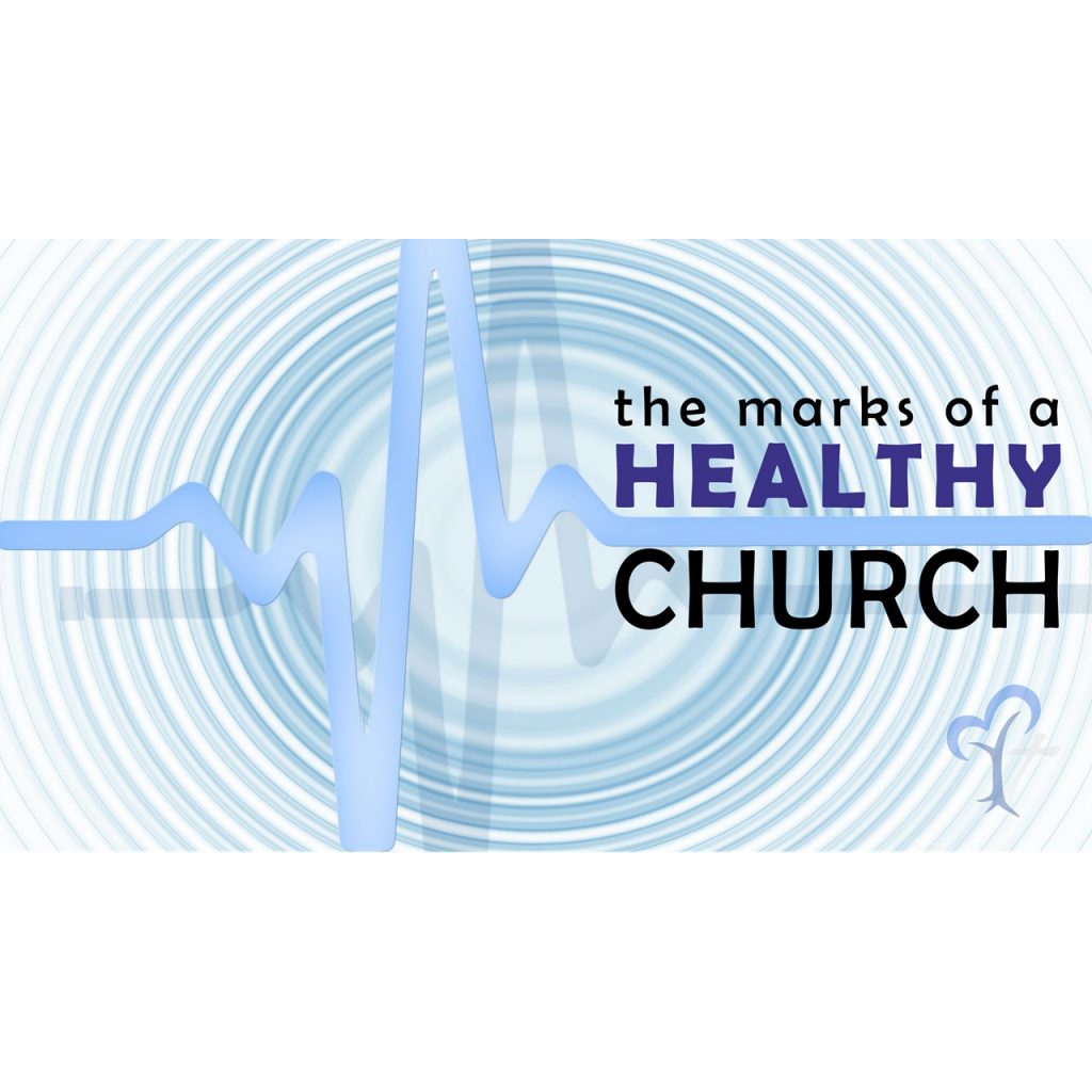 The Marks of a Healthy Church – Part 3: A Church That Doesn’t Give Up