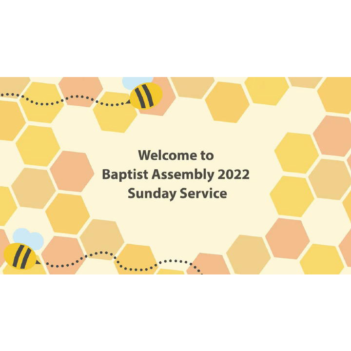 Baptist Assembly 2022 Sunday Service