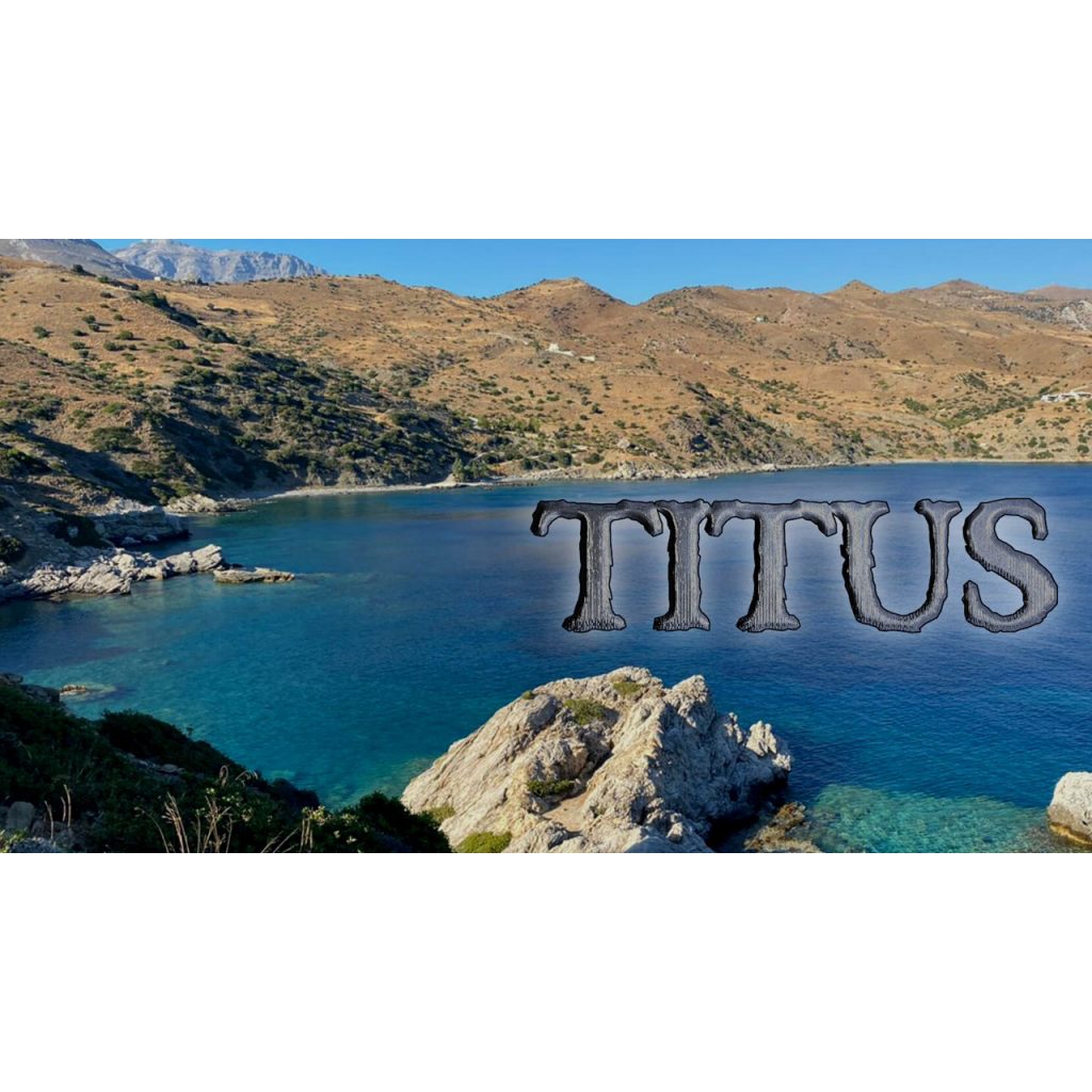 Energised By God’s Grace – Part 1: Titus Chapter 1