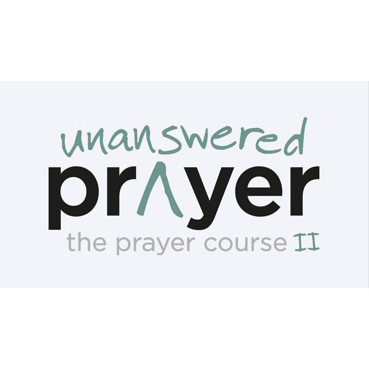 Unanswered Prayer Course – Session 5: When Will My Prayers Be Answered?