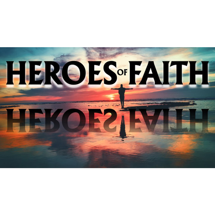 Heroes of Faith – Part 1 – Abel